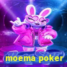 moema poker